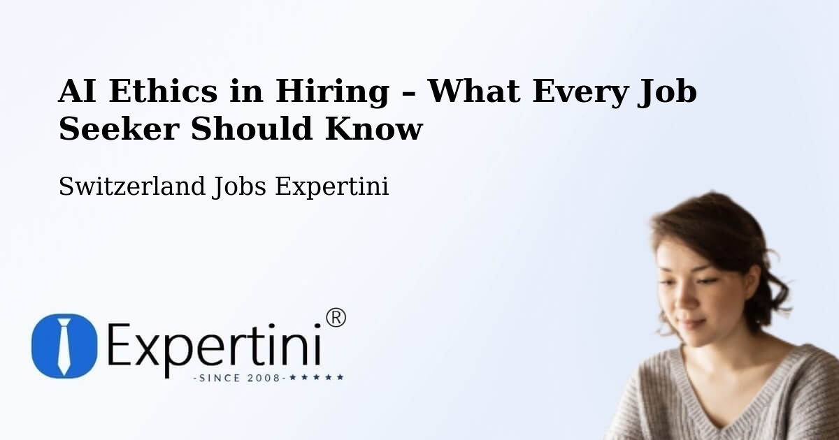 AI Ethics in Recruitment & Hiring – Fully - Fully, Switzerland Jobs Expertini