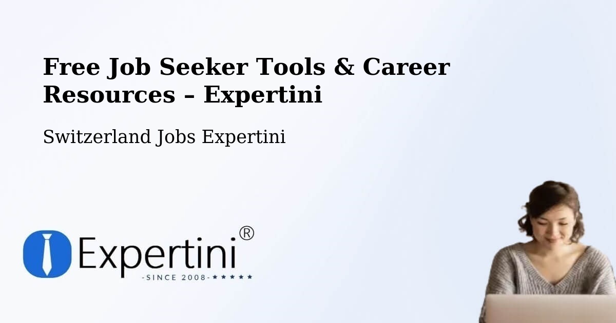 Free Job Seeker Tools & Career Resources – Fully - Fully, Switzerland Jobs Expertini