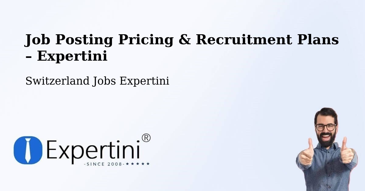 Job Posting Pricing & Recruitment Plans – Fully - Fully, Switzerland Jobs Expertini