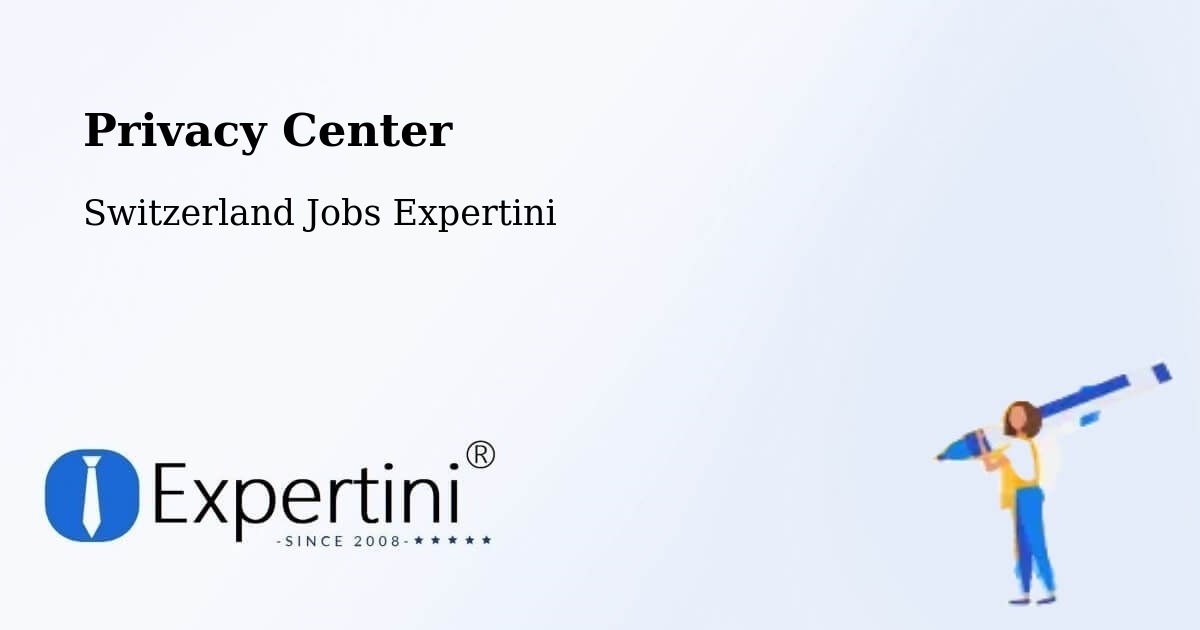 Privacy Center - Switzerland Jobs Expertini
